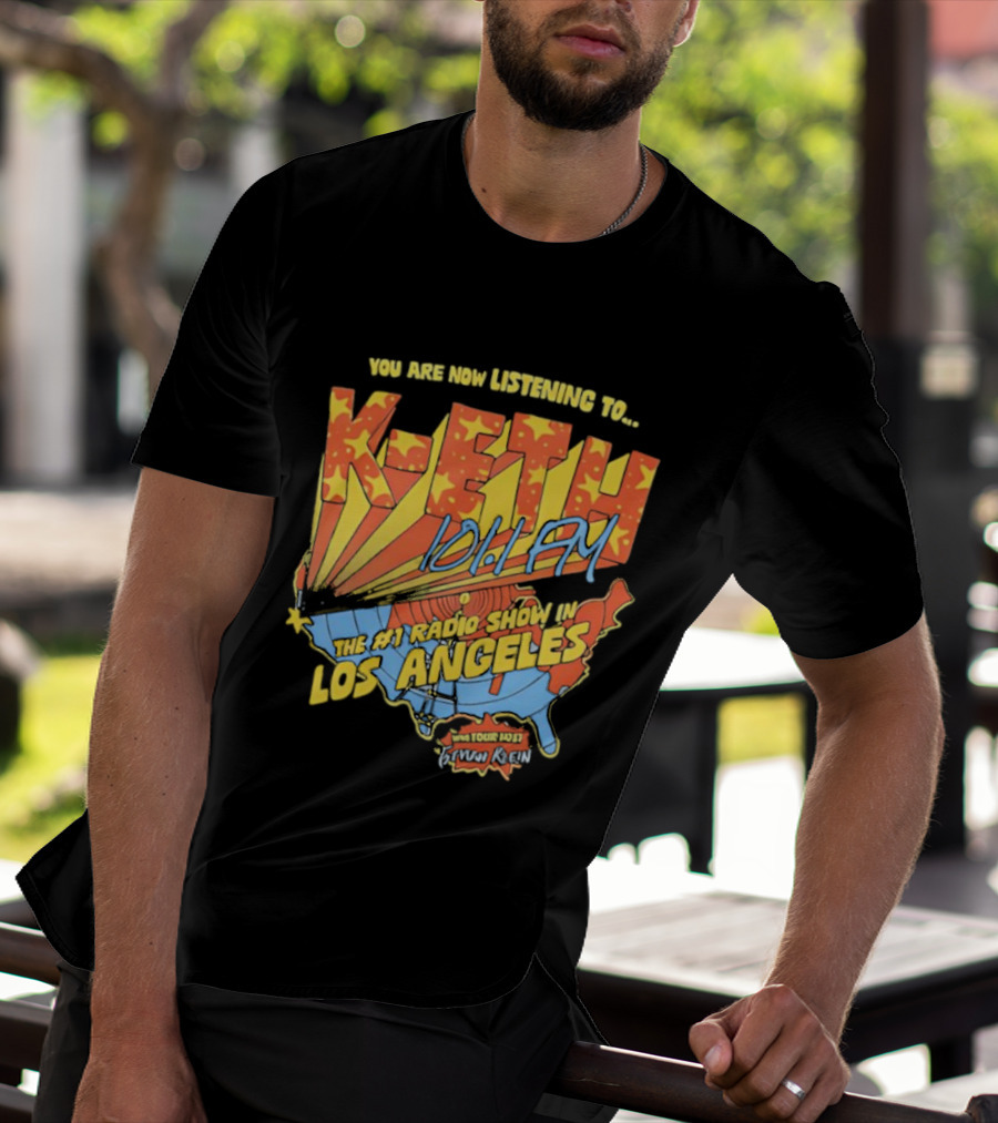 You Are Now Listening To K-ETH 101.1 FM The #1 Radio Show In Los Angeles T-Shirt