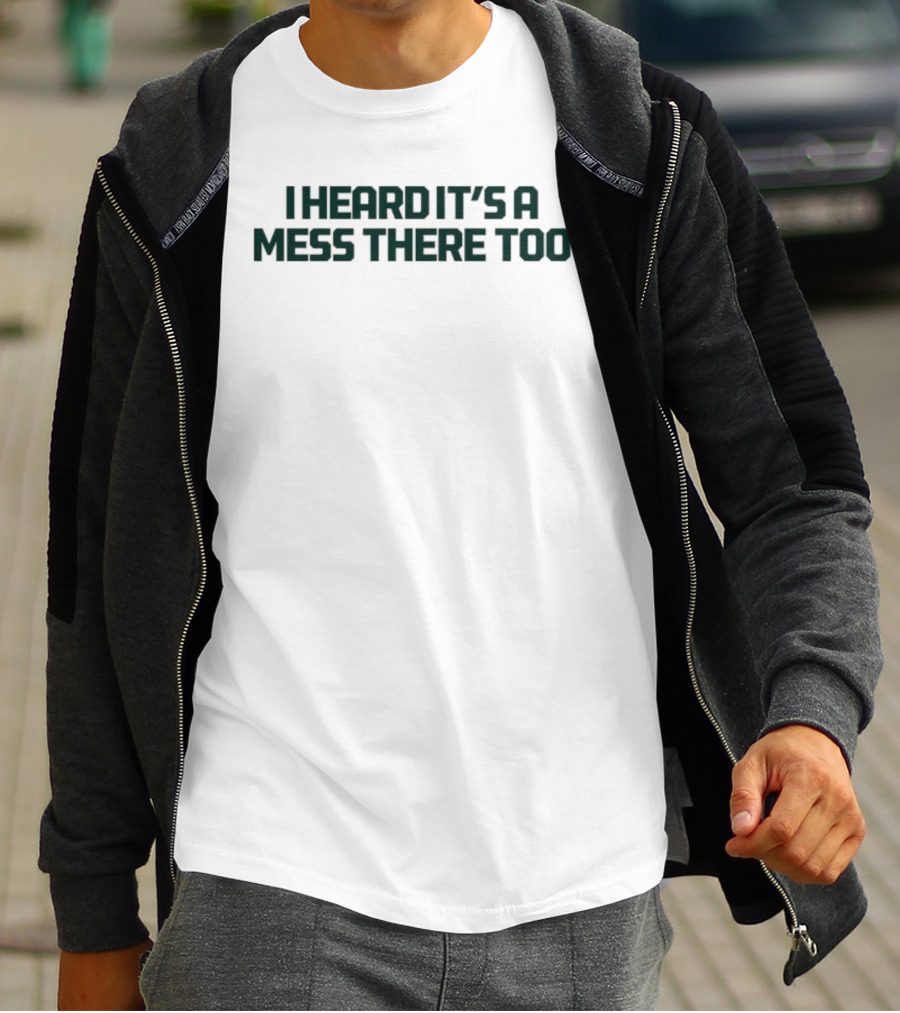 Aesop Rock I Heard It’s A Mess There Too Quote T-Shirt