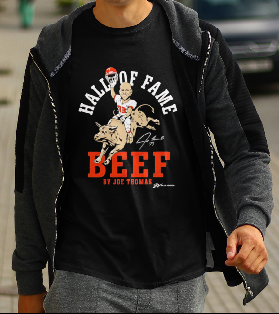 Hall Of Fame Beef Joe Thomas 73 Player Mascot T-Shirt