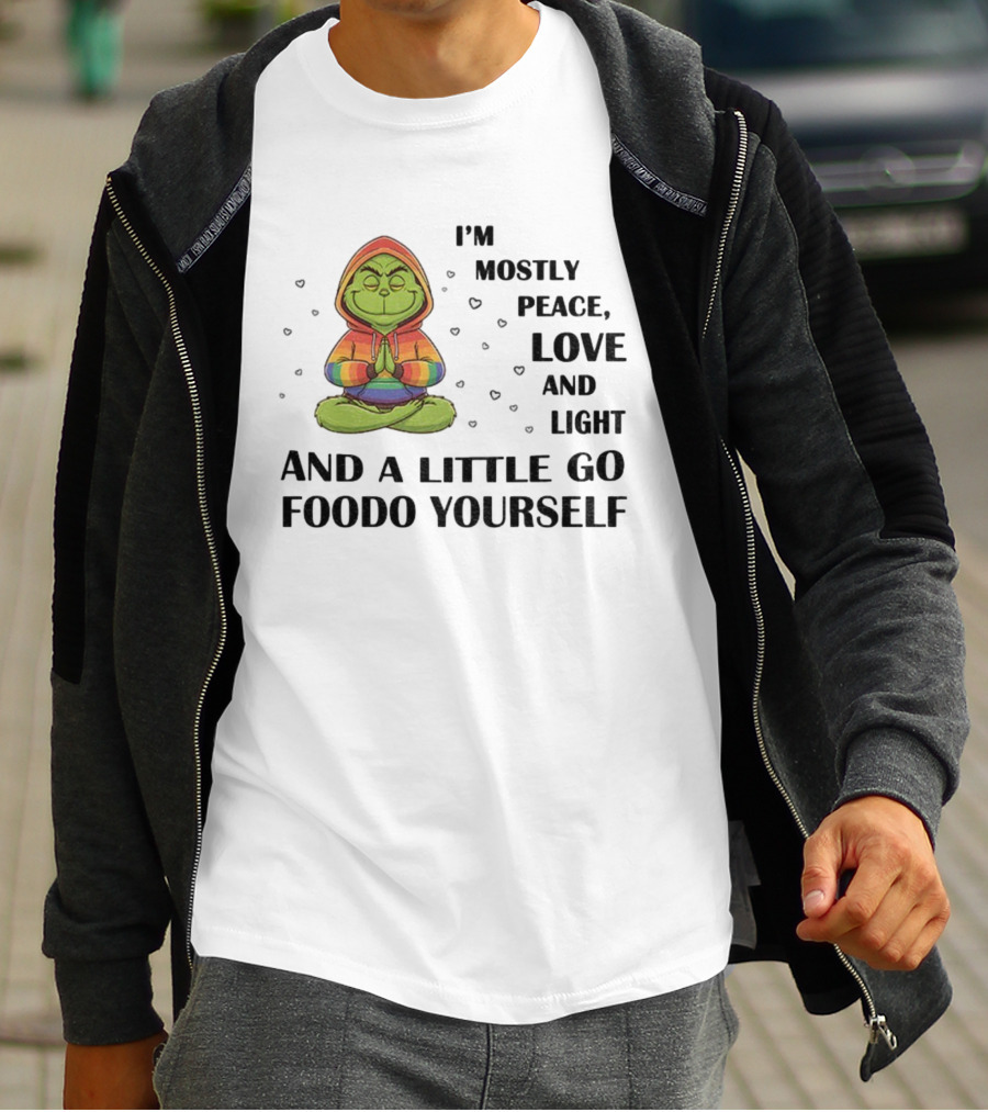 Grinch In Rainbow I'm Mostly Peace Love And Light And A Little Go Foodo Yourself LGBT T-Shirt