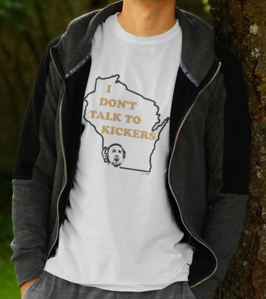 I Don't Talk To Kickers Wisconsin Map Outline T-Shirt