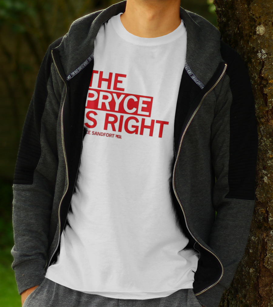 THE PRYCE IS RIGHT PRYCE SANDFORT T-Shirt