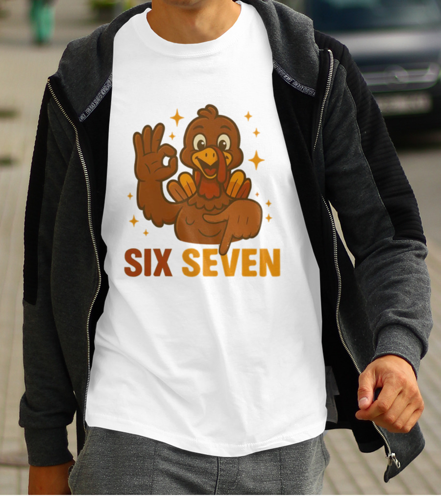 Six Seven Turkey Meme Funny Thanksgiving Gesture T-Shirt