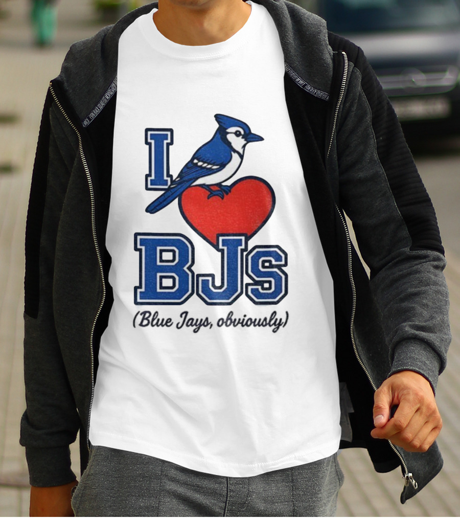 I Love BJS Blue Jays Obviously Game Day Toronto MLB T-Shirt