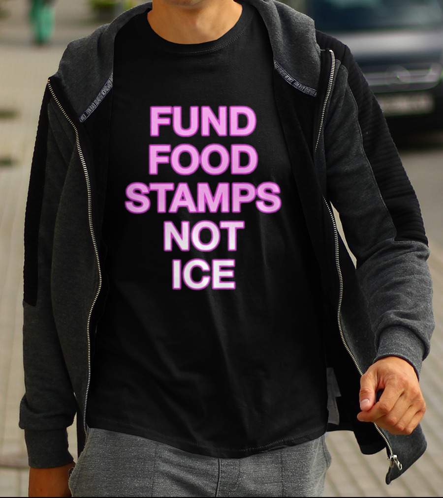 FUND FOOD STAMPS NOT ICE Pink Text Statement T-Shirt