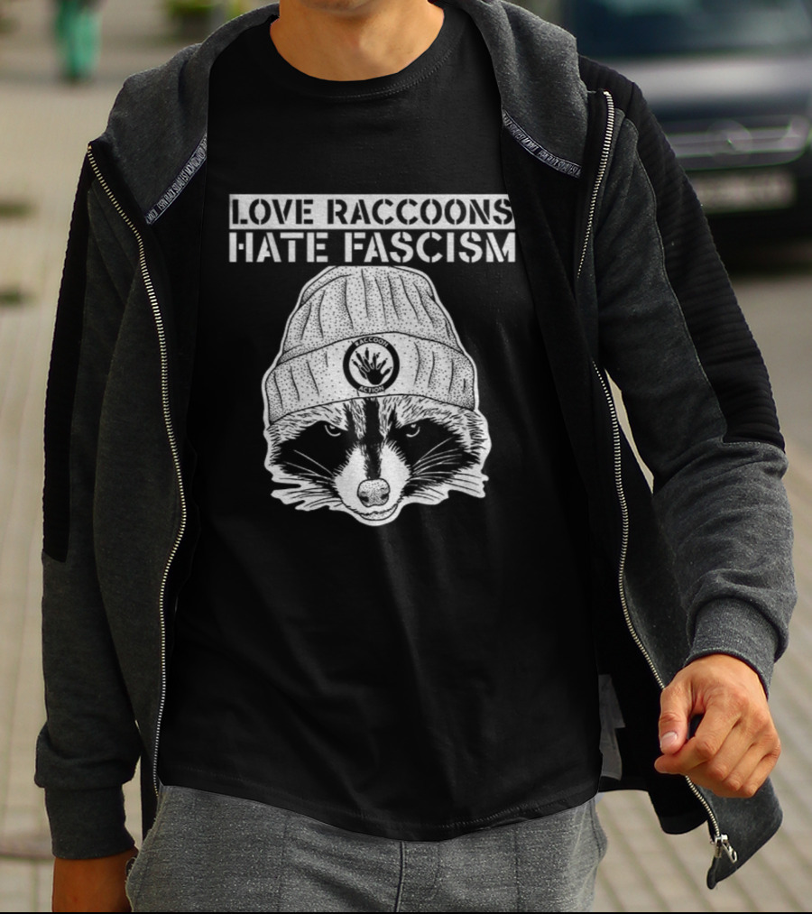 Love Raccoons Hate Fascism Beanie Raccoon T-Shirt