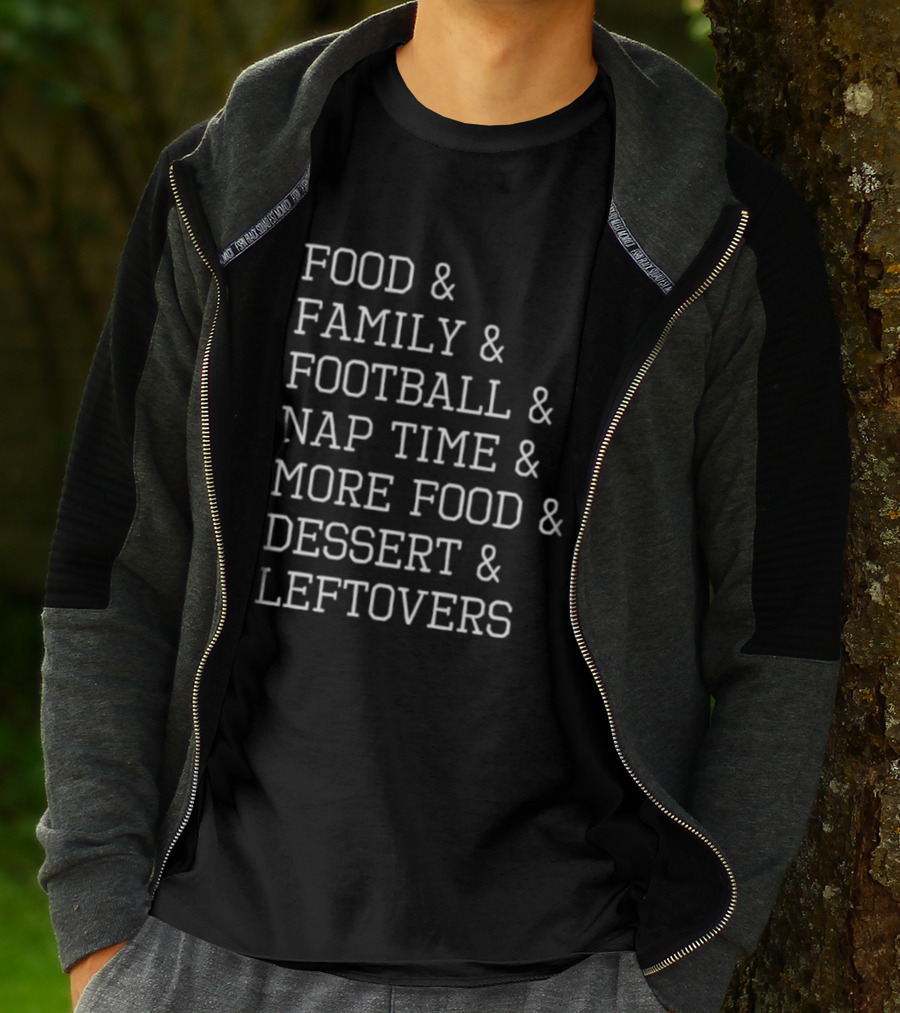 Thanksgiving Food Family Football Nap Time Dessert Leftovers List T-Shirt