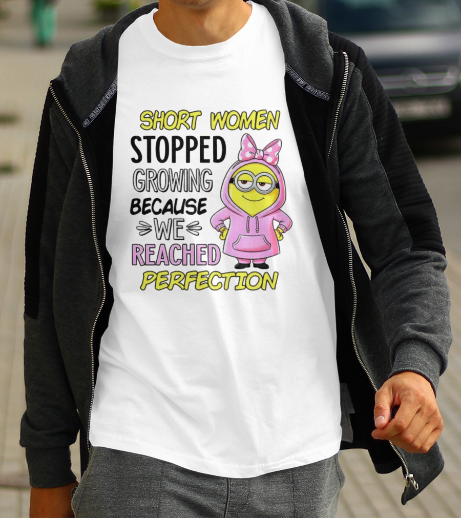 Short Women Stopped Growing Because We Reached Perfection Minion Bow Pink T-Shirt