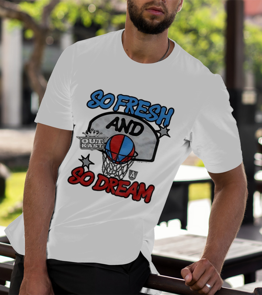 Outkast So Fresh And So Dream Basketball Atlanta T-Shirt