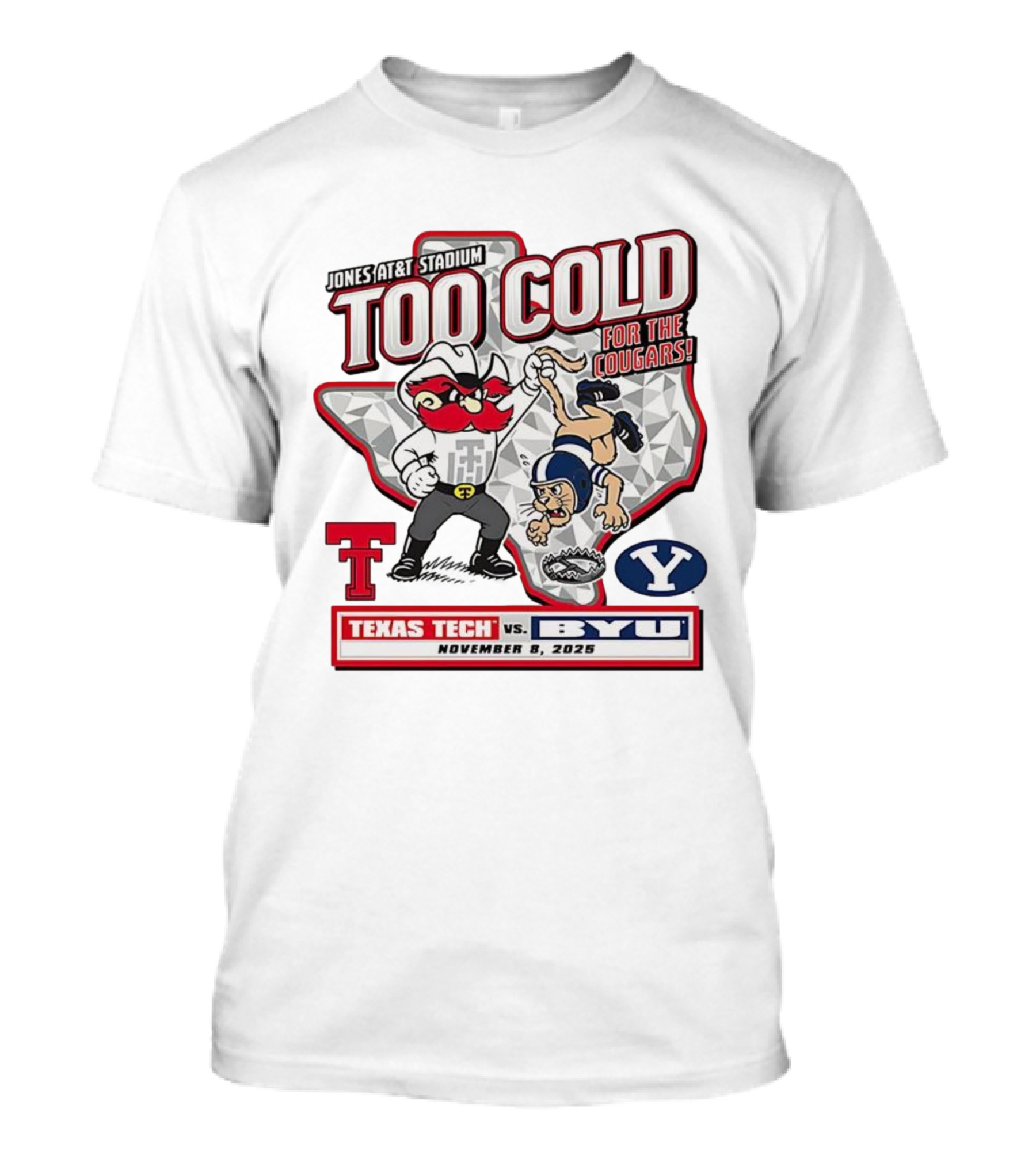 Jones AT&T Stadium Too Cold For The Cougars Texas Tech Vs BYU November 8 2025 T-Shirt