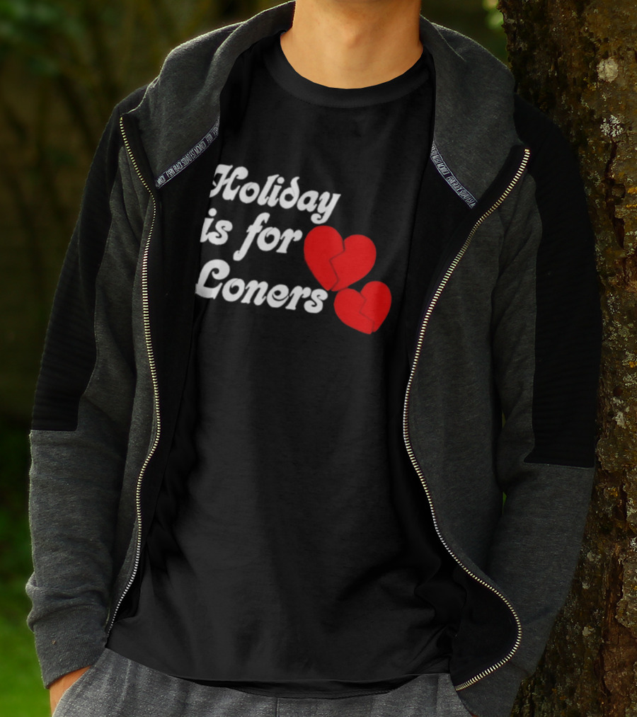 Holiday Is For Loners Heart Broken Bump Reema T-Shirt