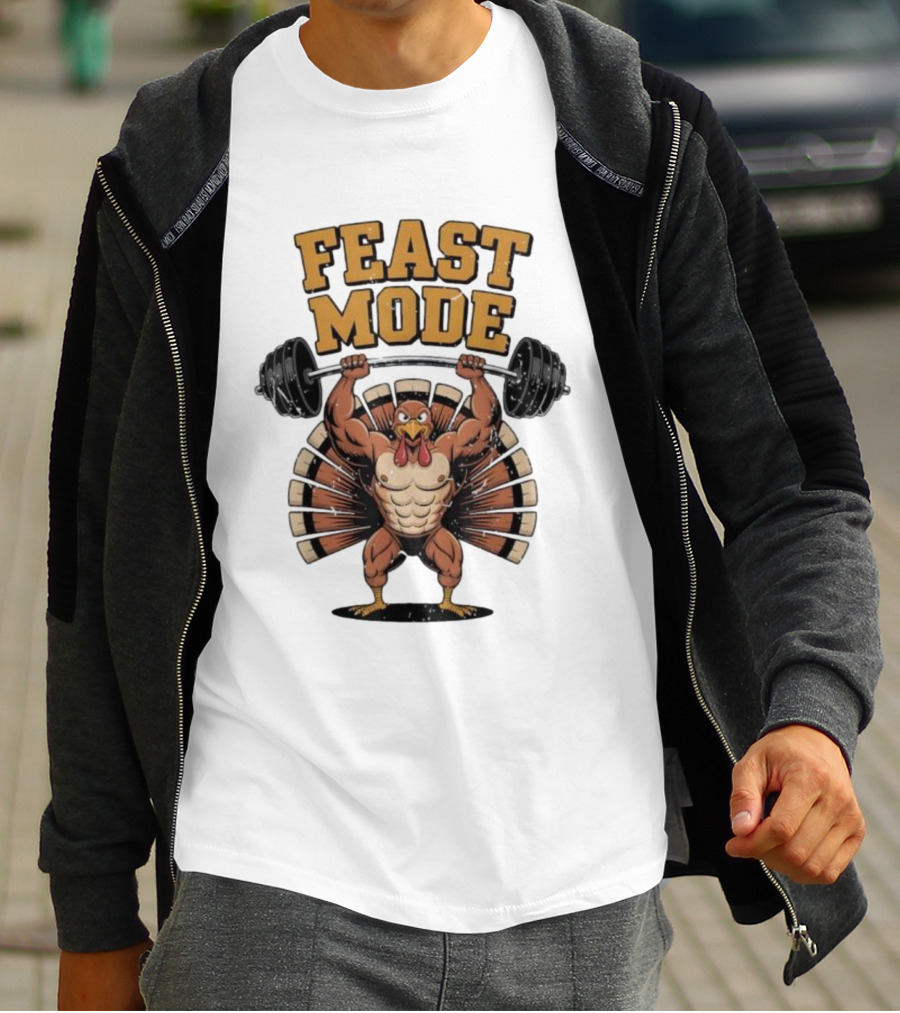 Feast Mode Thanksgiving Muscle Turkey Workout Gym Fitness Barbell T-Shirt