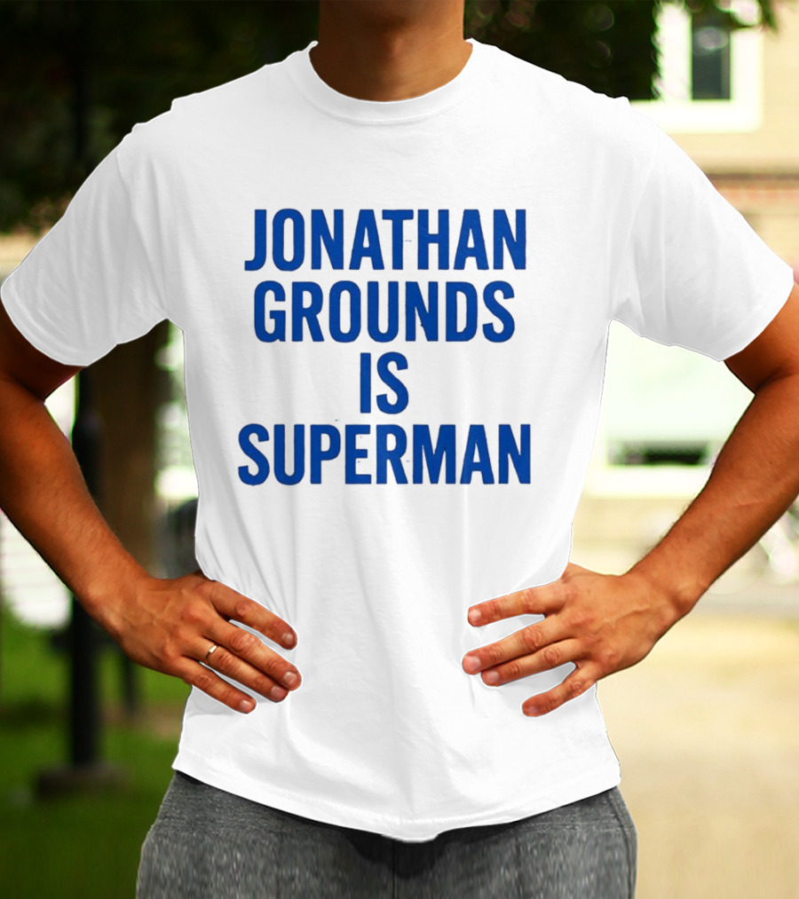 Jonathan Grounds Is Superman T-Shirt