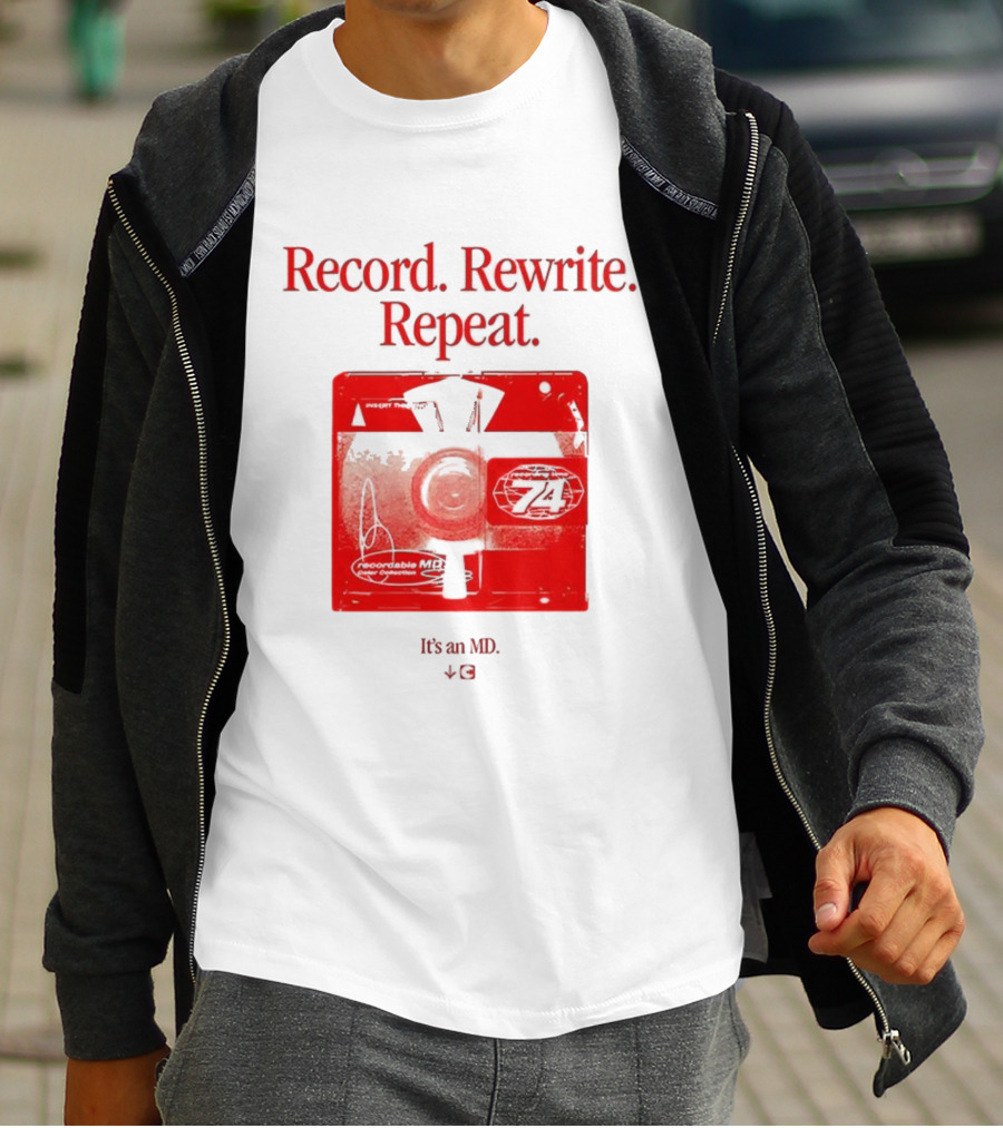 Record Rewrite Repeat It's An MD Retro Cassette 721 T-Shirt