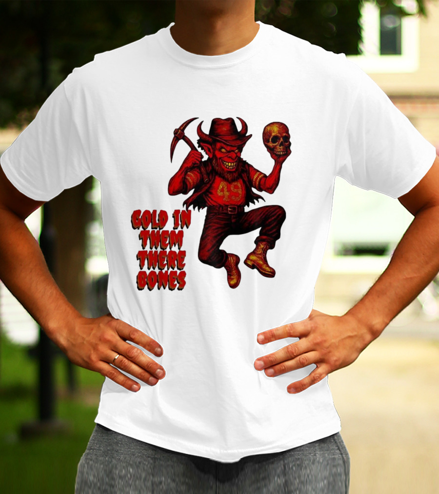 San Francisco 49er Devil Holding Skull Gold In Them There Bones T-Shirt