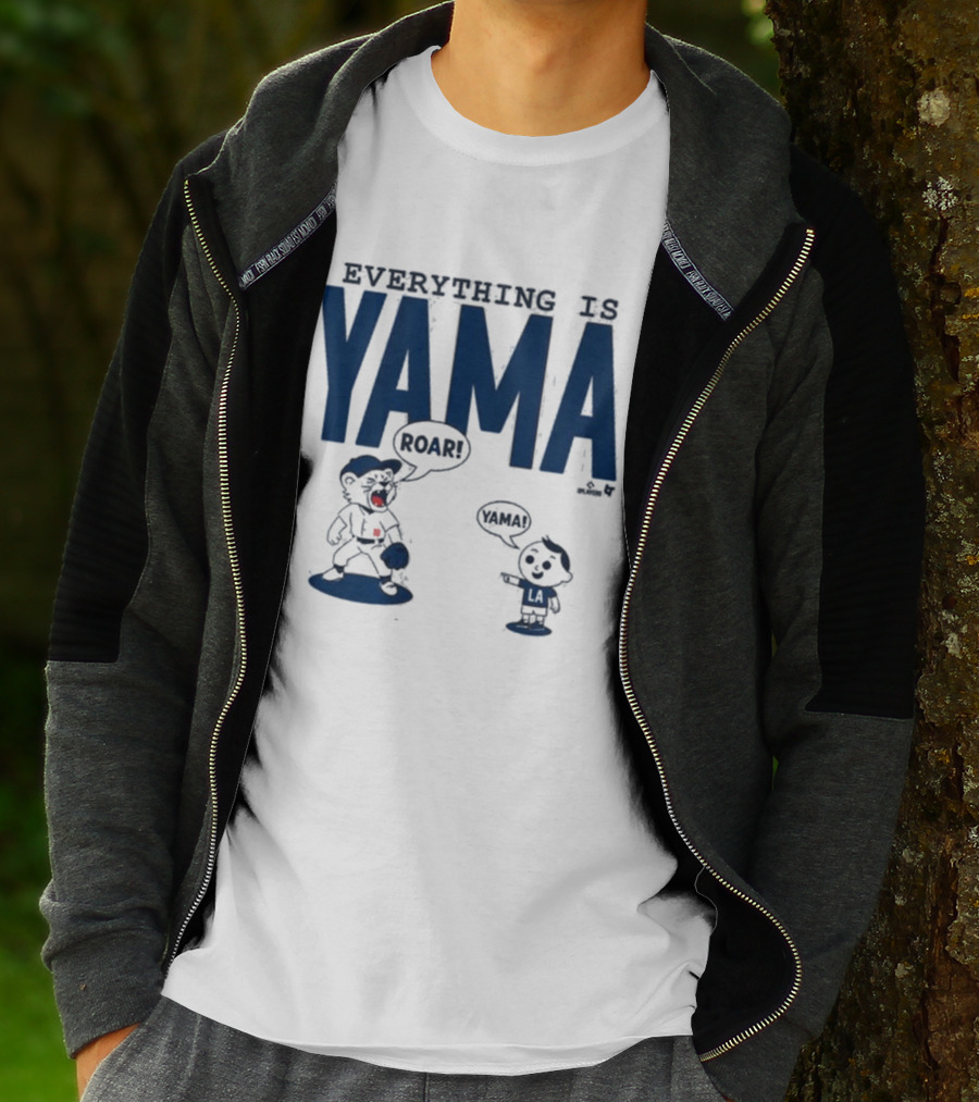 Everything Is Yama Roar Dodgers 2025 World Series Champions T-Shirt