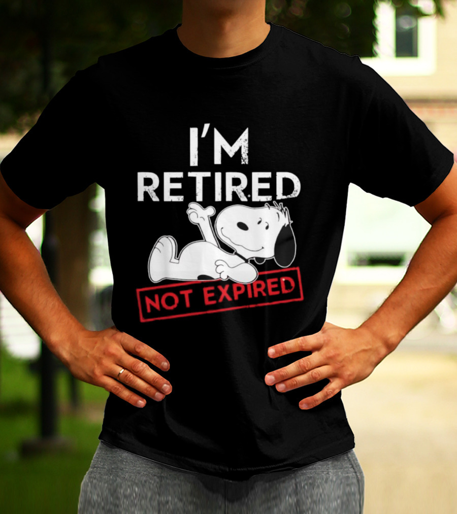 I'm Retired Not Expired Snoopy T-Shirt