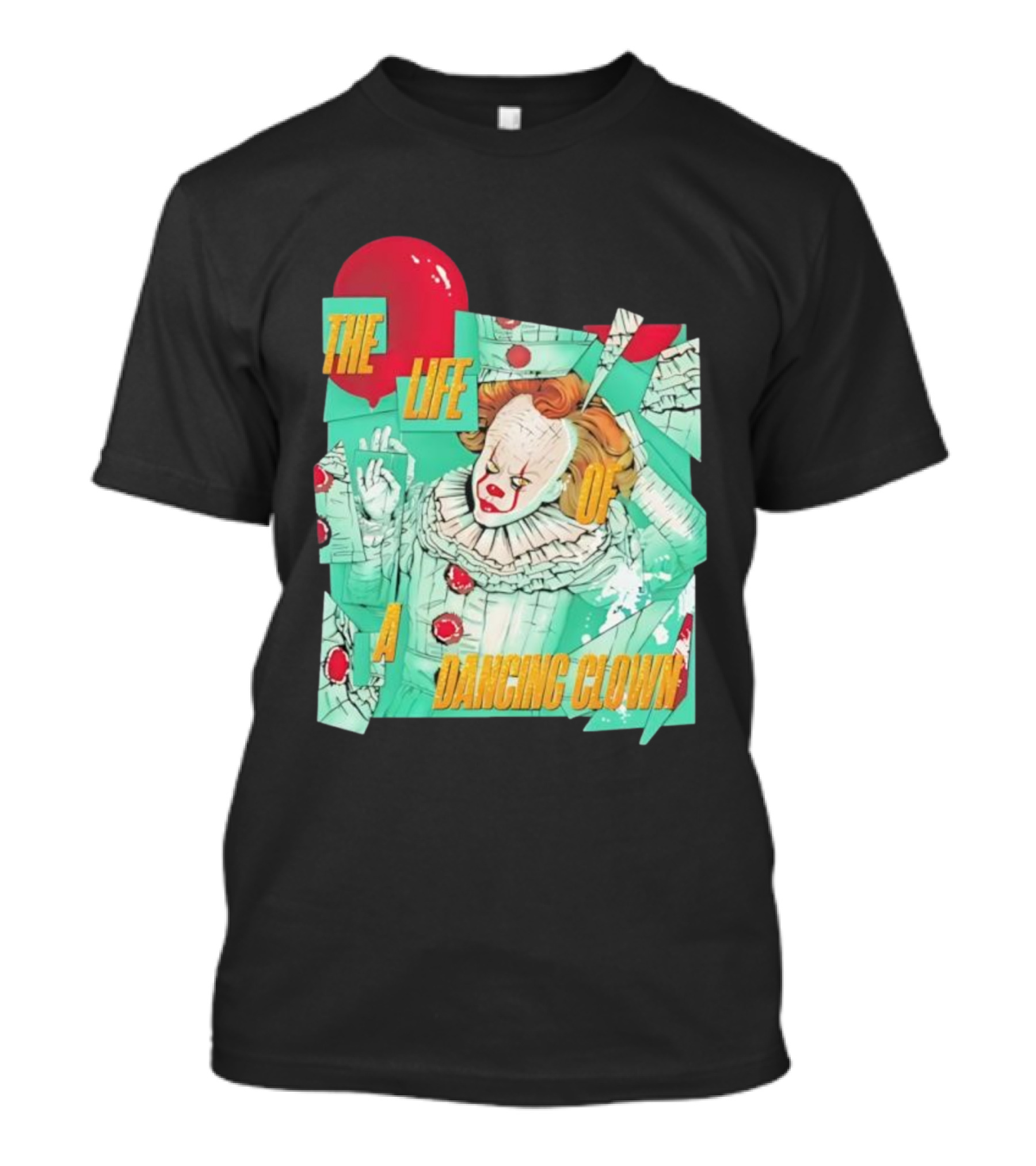 The Life Of A Dancing Clown Balloon Design T-Shirt