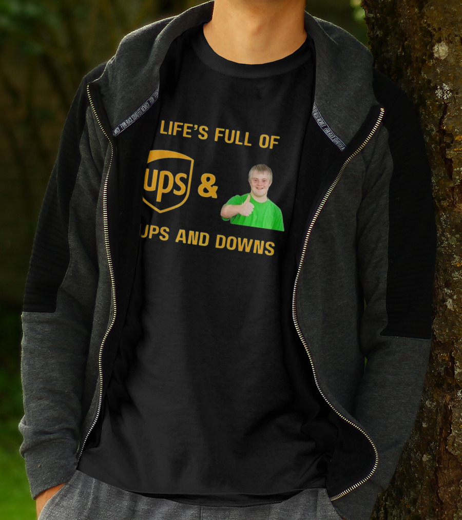 Life's Full Of UPS And Downs Thumbs Up T-Shirt