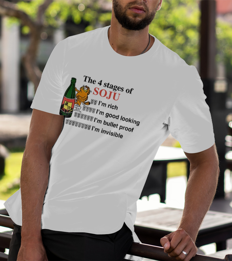 Orange Cat The 4 Stages Of Soju I'm Rich Good Looking Bullet Proof Invisible T-Shirt