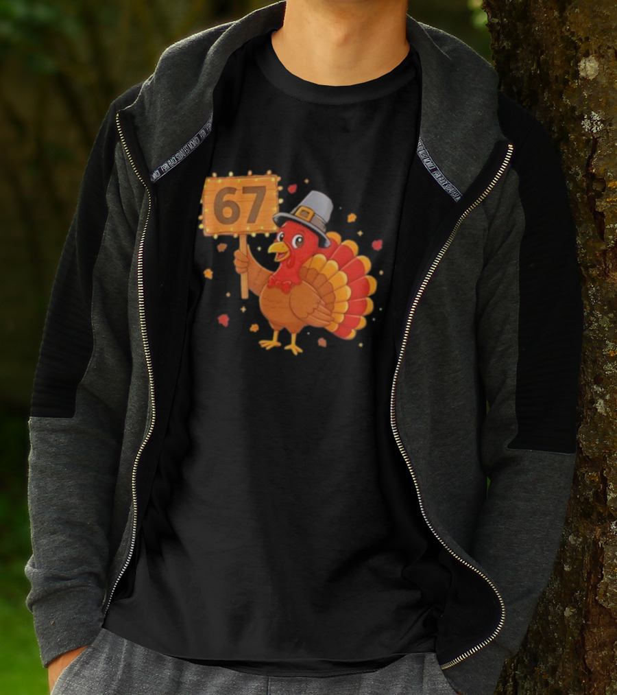 67 Turkey With Pilgrim Hat Thanksgiving Humor T-Shirt