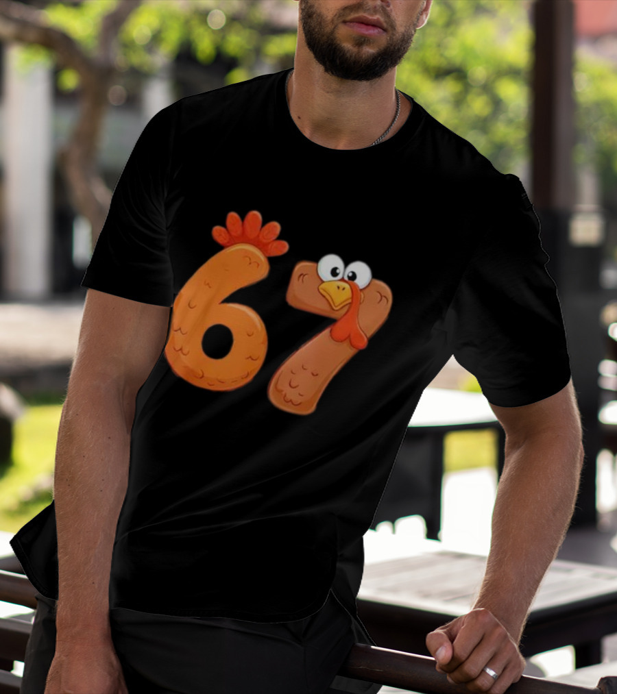 67 Thanksgiving Turkey Cool Fall Farm Fun T-Shirt