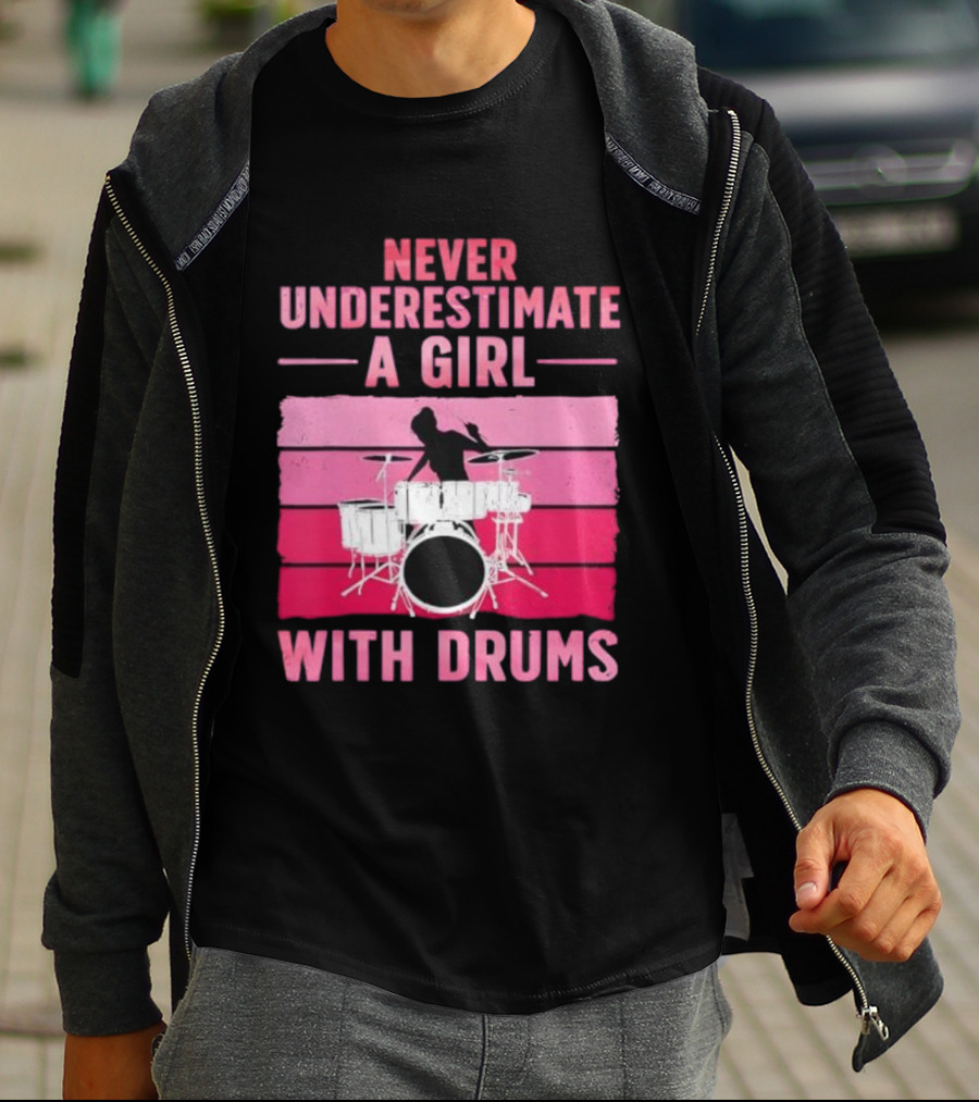 Never Underestimate A Girl With Drums Drummer Drumming Women T-Shirt