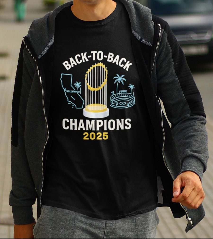 Back To Back Champions 2025 Hollywood California Stadium Palms T-Shirt