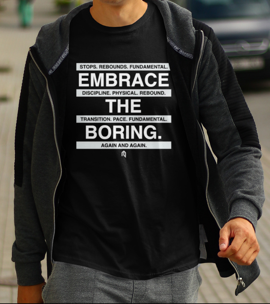 San Antonio Spurs Embrace The Boring Discipline Rebound Transition Fundamental Again And Again T-Shirt