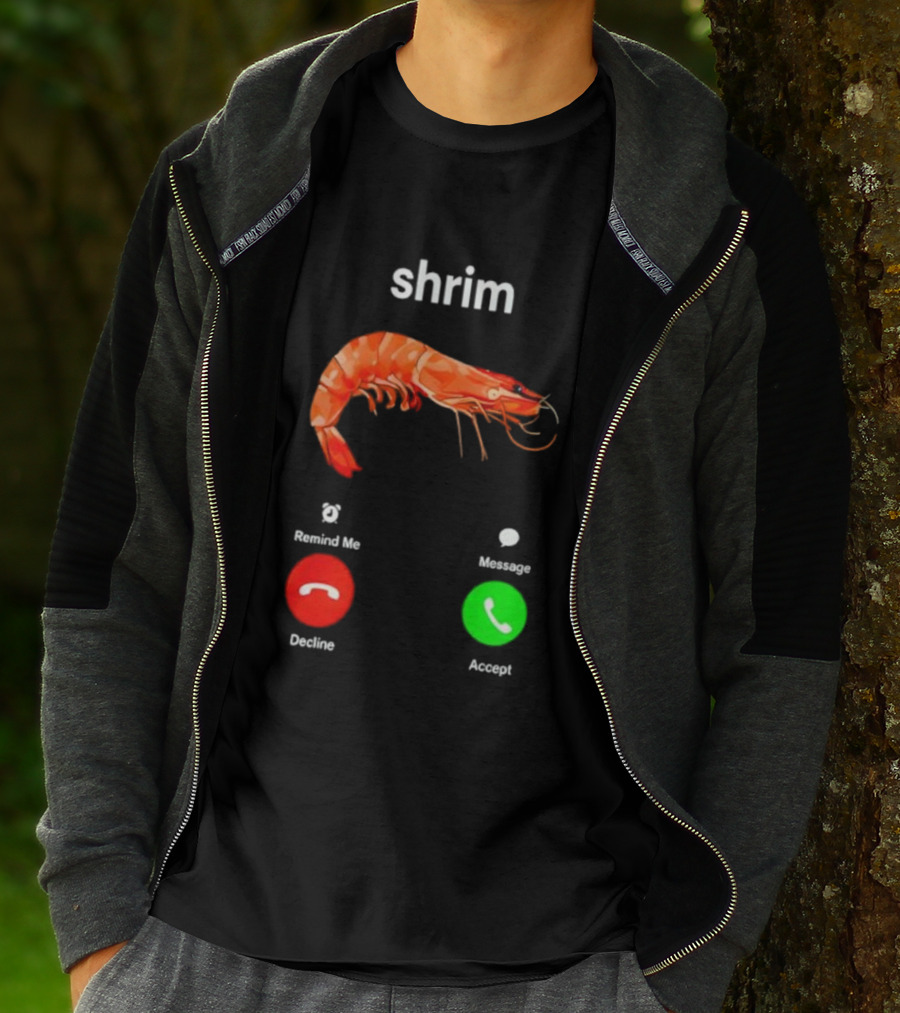 Shrim Funny Incoming Call Decline Accept Misspelled Humor T-Shirt