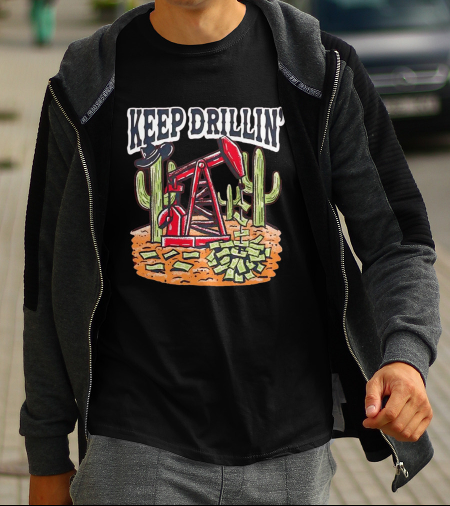 Keep Drillin’ Cactus Oil Derrick Money Illustration Barstool U T-Shirt