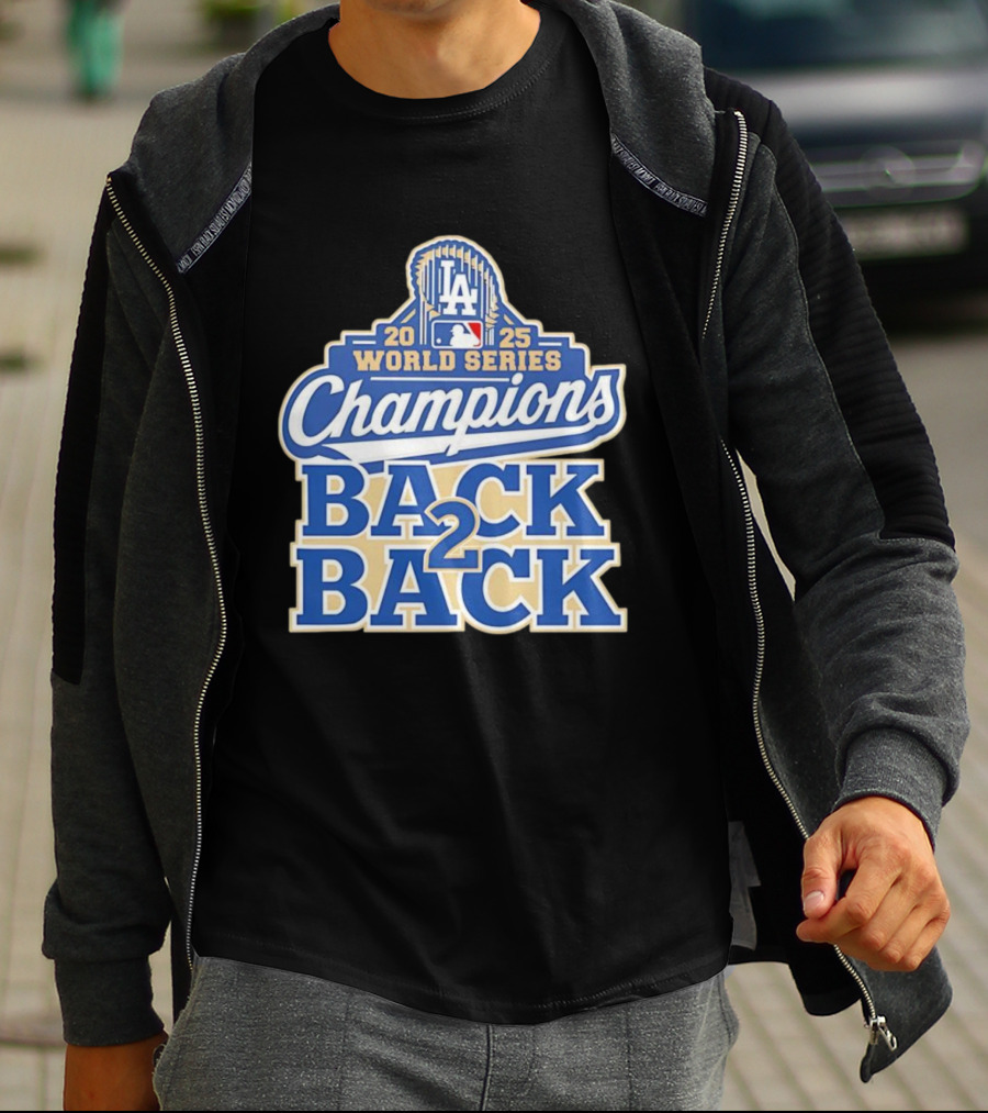 2025 LA World Series Champions Back 2 Back T-Shirt