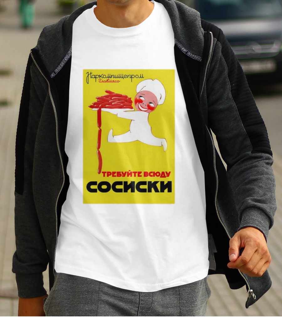 Narkomishcheprom Demand Sausages Everywhere 1937 Soviet Propaganda Cartoon Chef T-Shirt