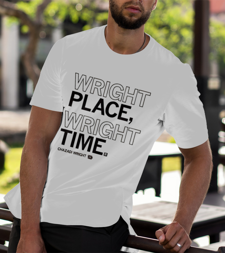 Wright Place Wright Time Chazadi Wright T-Shirt