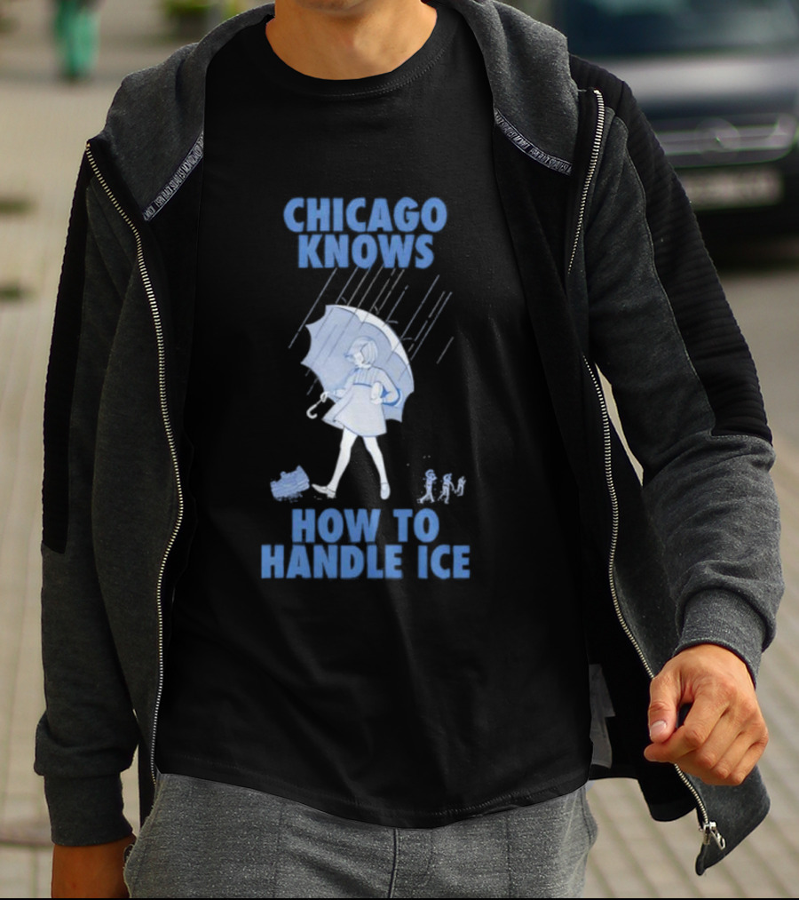 Chicago Knows How To Handle Ice Umbrella Motif T-Shirt