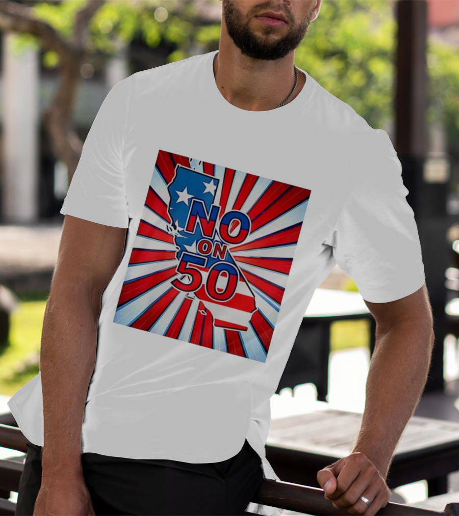 No On 50 California Election Proposition American Flag Stars And Stripes Map Red White Blue T-Shirt