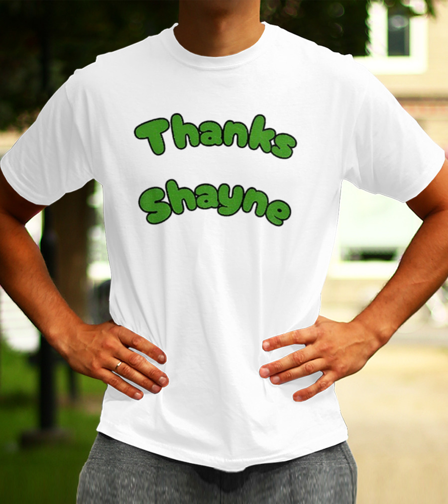 Thanks Shayne Funny Meme Limes T-Shirt