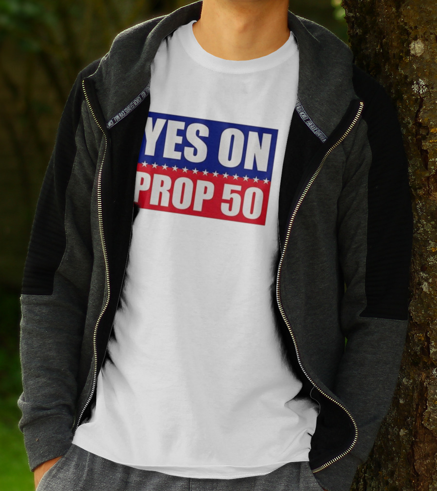 Yes On Prop 50 With Stars And Stripes Design 2025 T-Shirt