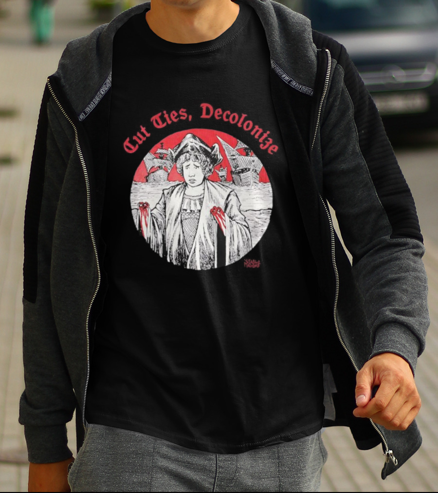 Cut Ties Decolonize Bloody Red Hands Historical Illustration T-Shirt