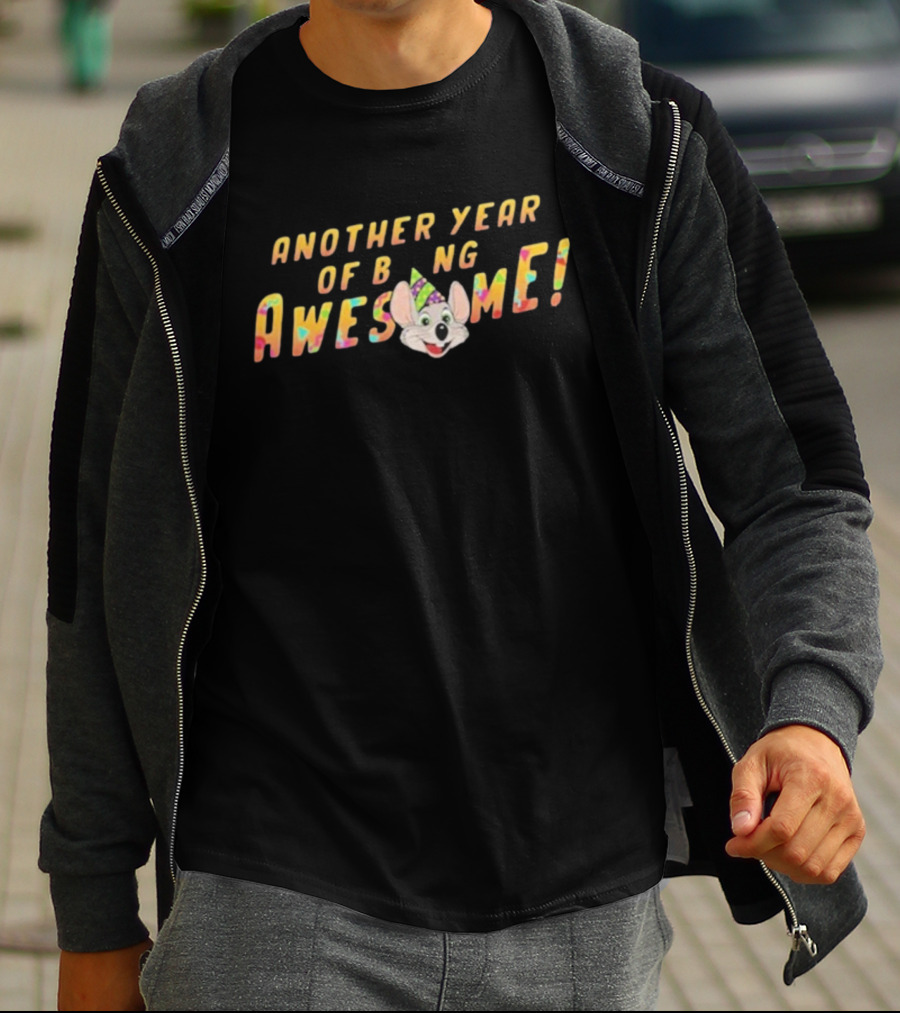 Another Year Of Being Awesome Chuck E. Cheese Birthday Celebration T-Shirt