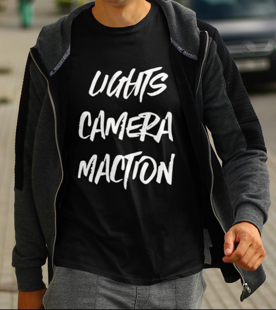 Lights Camera Maction Bold Statement T-Shirt