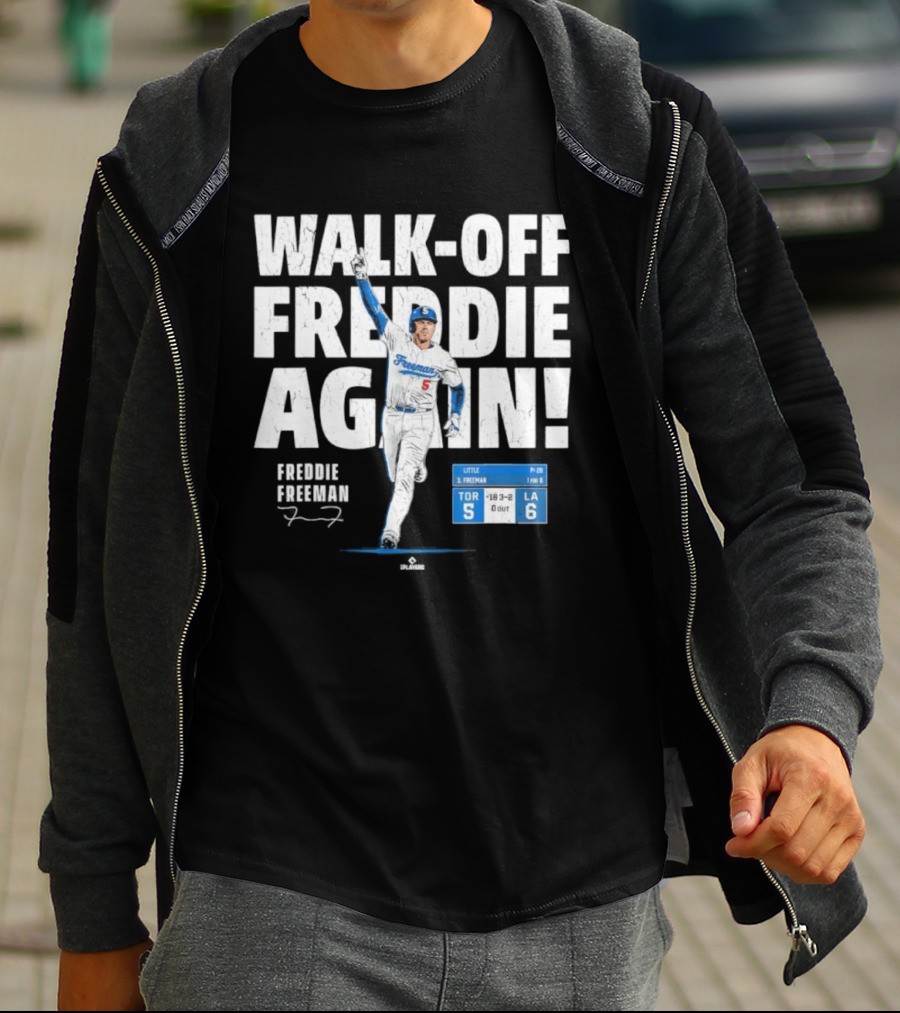 Walk Off Freddie Again 5 Los Angeles Baseball Victory T-Shirt