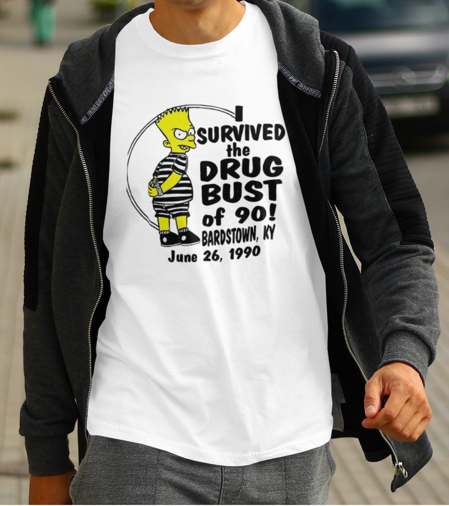 Bart Simpson I Survived The Drug Bust Of 90 Bardstown KY June 26 1990 T-Shirt