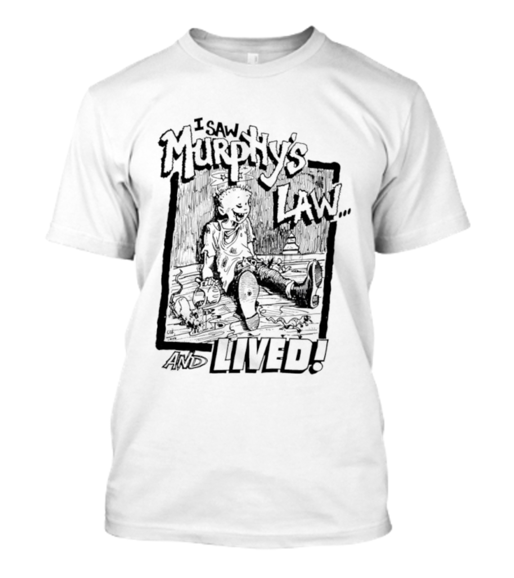 Murphy's Law I Saw And Lived Adventure Survivor T-Shirt