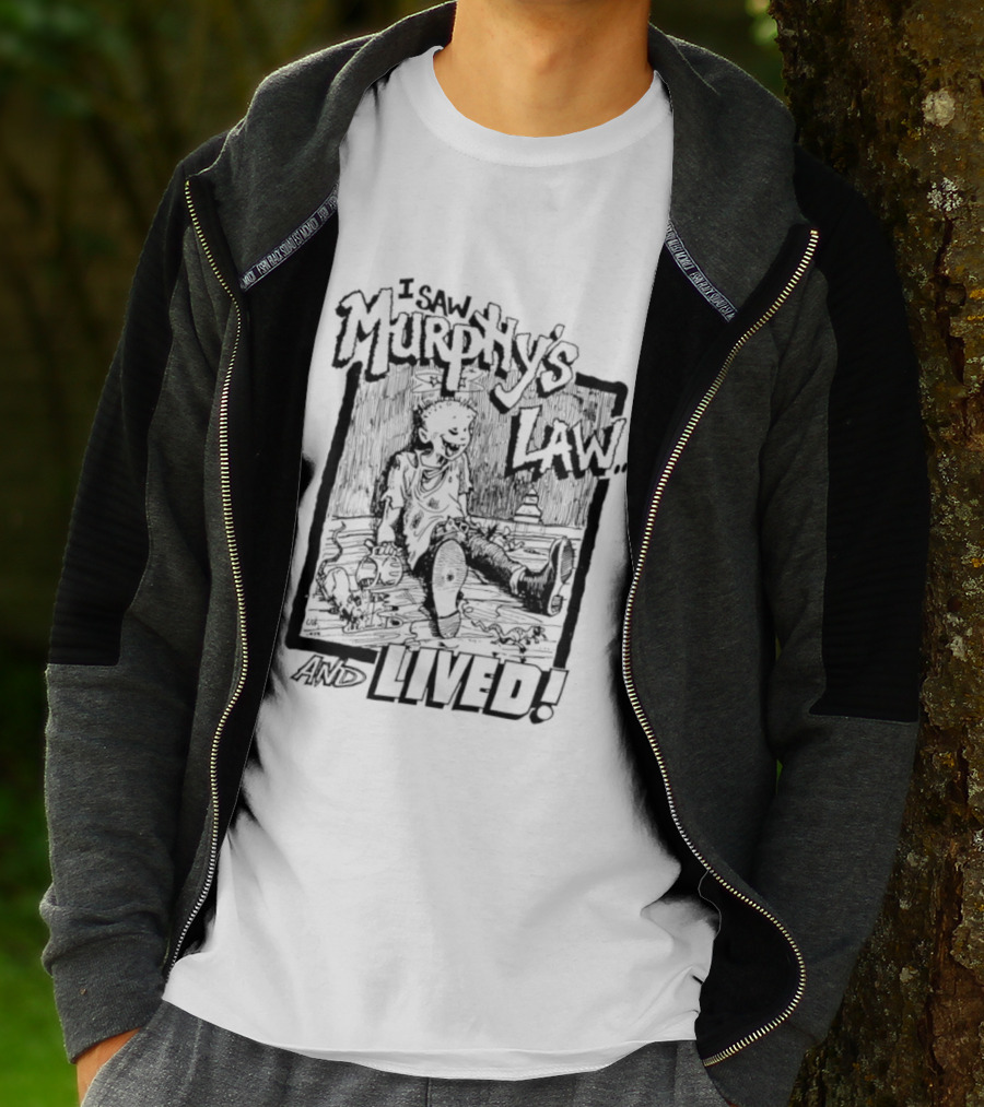 Murphy's Law I Saw And Lived Adventure Survivor T-Shirt