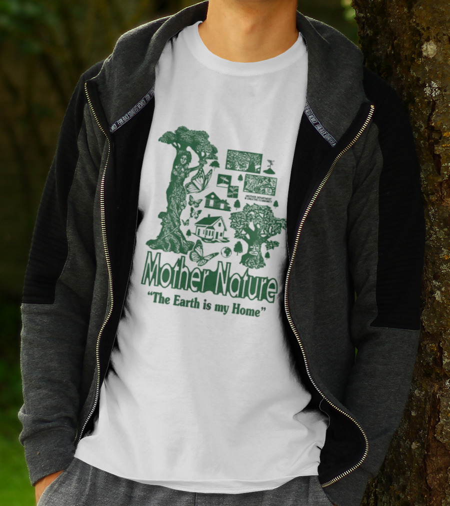 Mother Nature The Earth Is My Home Environmental Harmony With Trees And Wildlife T-Shirt