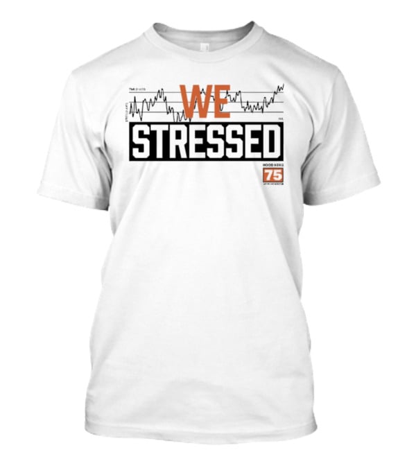 WE STRESSED Hood News 75 Radio T-Shirt