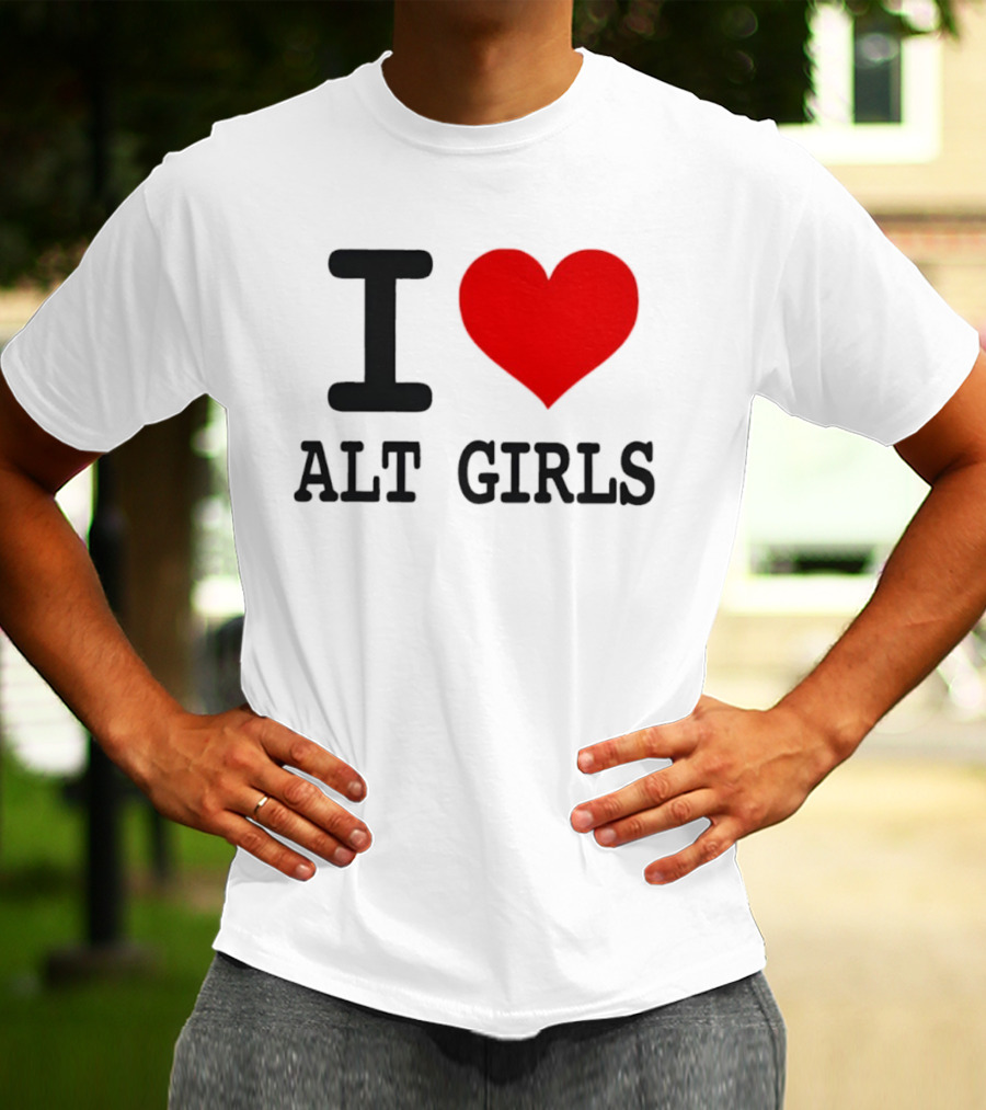 I Love Alt Girls Funny I Heart Design T-Shirt