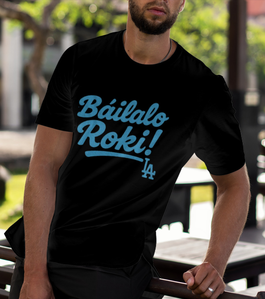 Báilalo Roki LA Dodgers Baseball Roki Sasaki T-Shirt