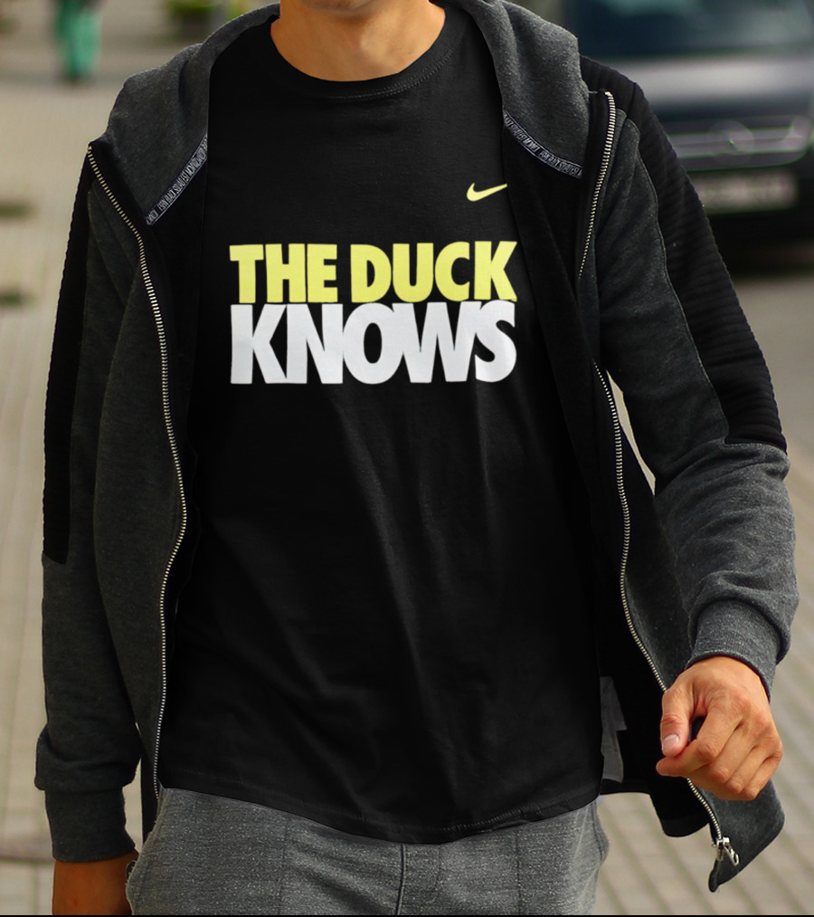 THE DUCK KNOWS OREGON DUCKS NIKE T-Shirt